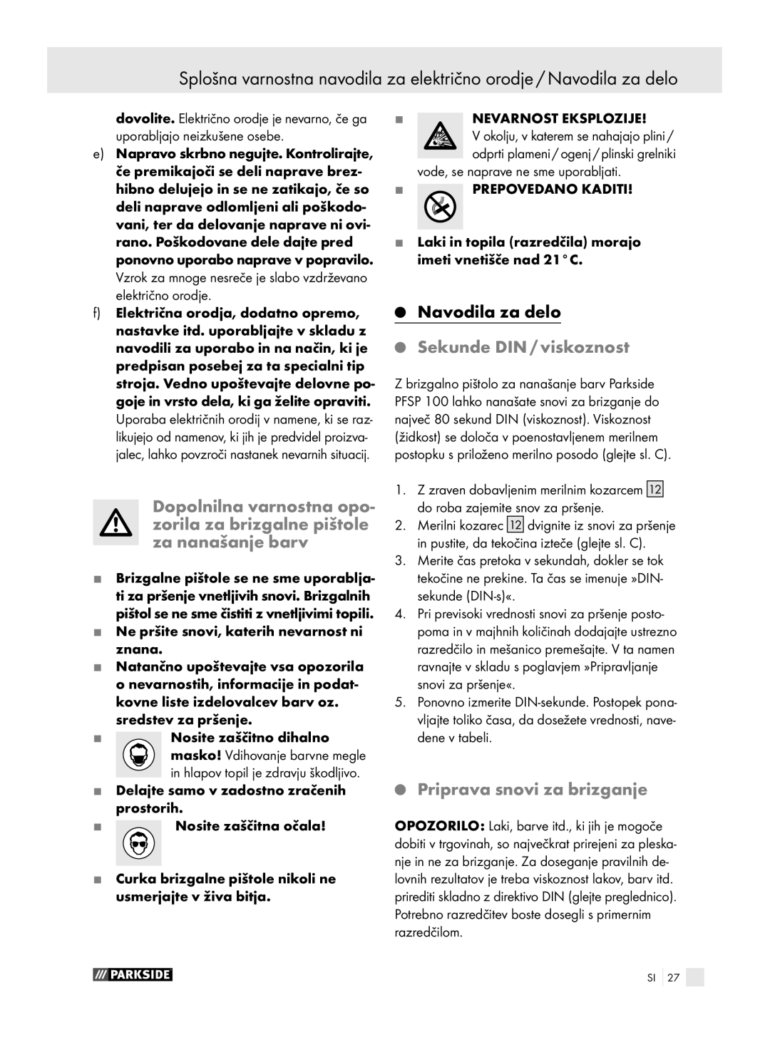 Parkside PFSP 100 manual Sekunde DIN / viskoznost , Priprava snovi za brizganje 